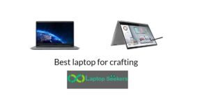 Best laptop for crafting