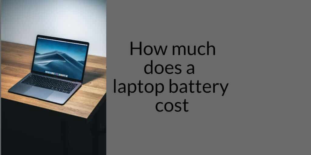 How much does a laptop battery cost